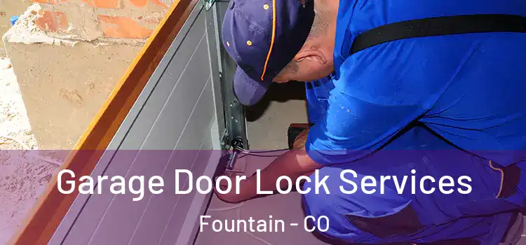 Garage Door Lock Services Fountain - CO