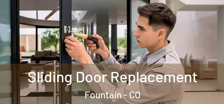 Sliding Door Replacement Fountain - CO